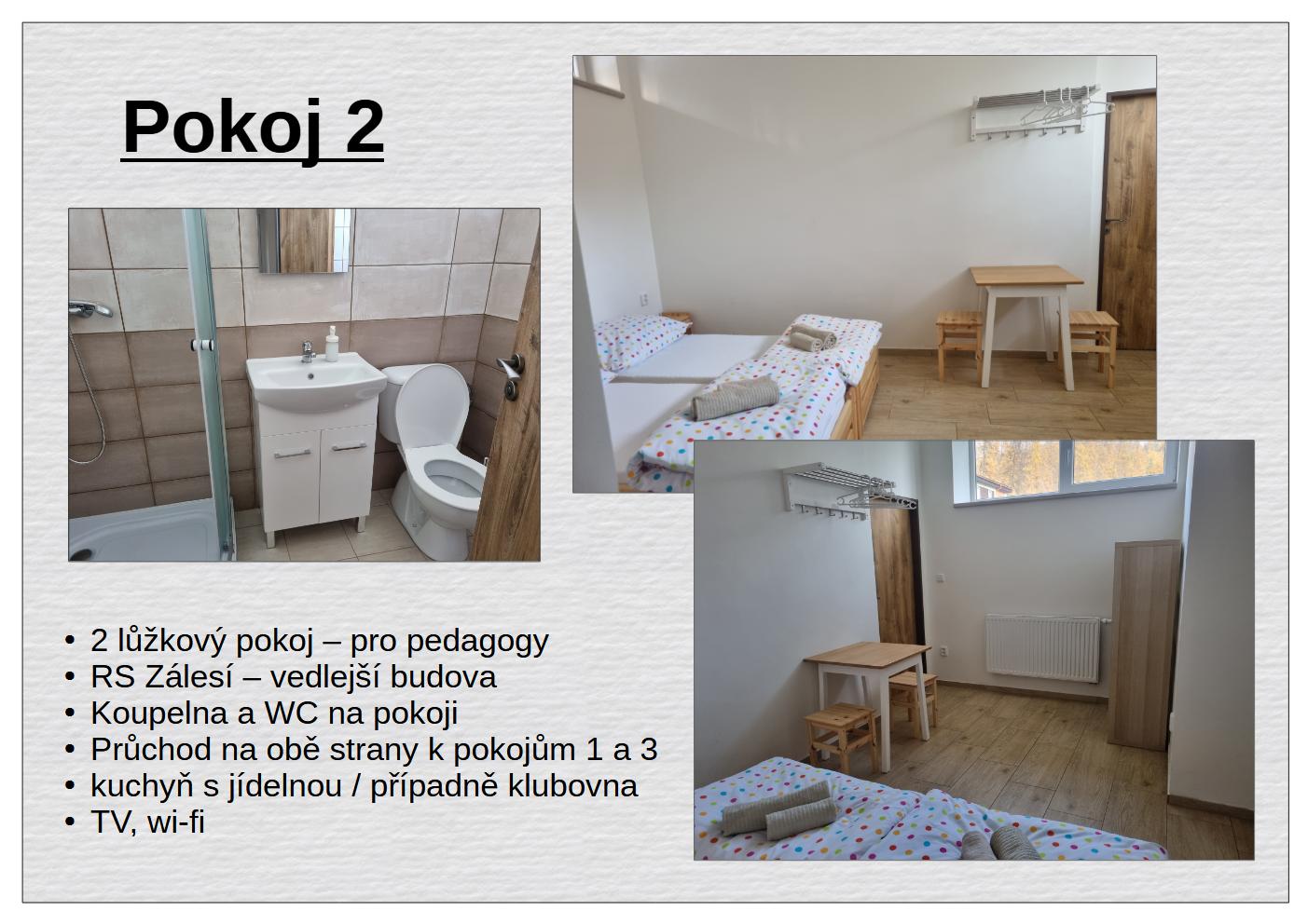 Dvojlůžkové pokoje RS Zálesí 2 ŠKOLY